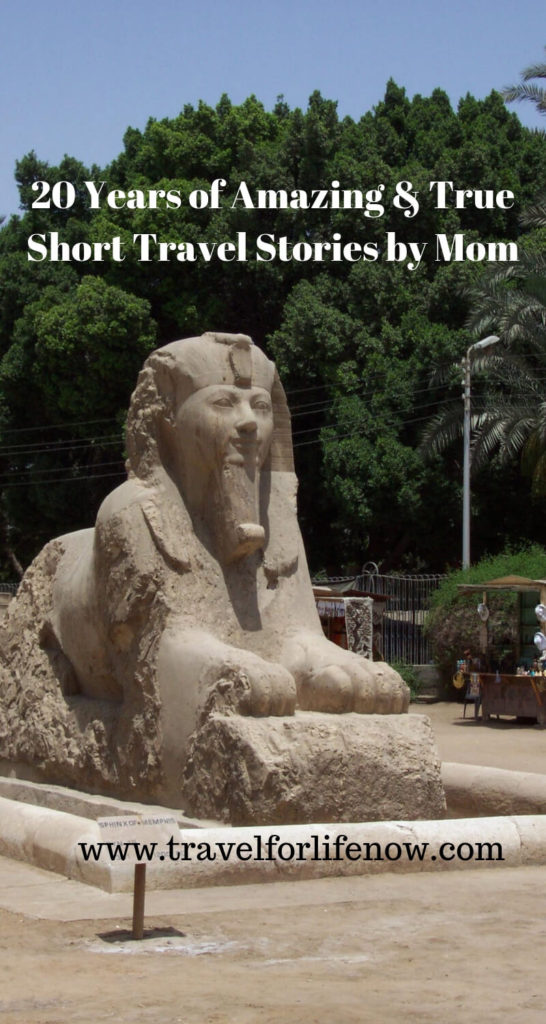 Take a trip to China, Egypt, Singapore, Africa, Morocco and Ecuador in these Short Travel Stories. Boats run aground, volcanos erupt, taxi strikes and more. #travelforlifenow #mom'stravelstories