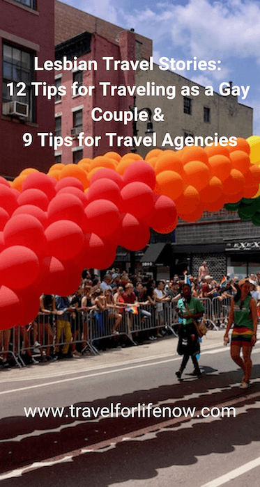 Lesbian Stories from around the world. 72 countries criminalize LBGTQ+ lives. 12 Tips for safe travel as a gay couple and 9 tips for Travel Professionals #travelforlifenow #LGBTQTravelers